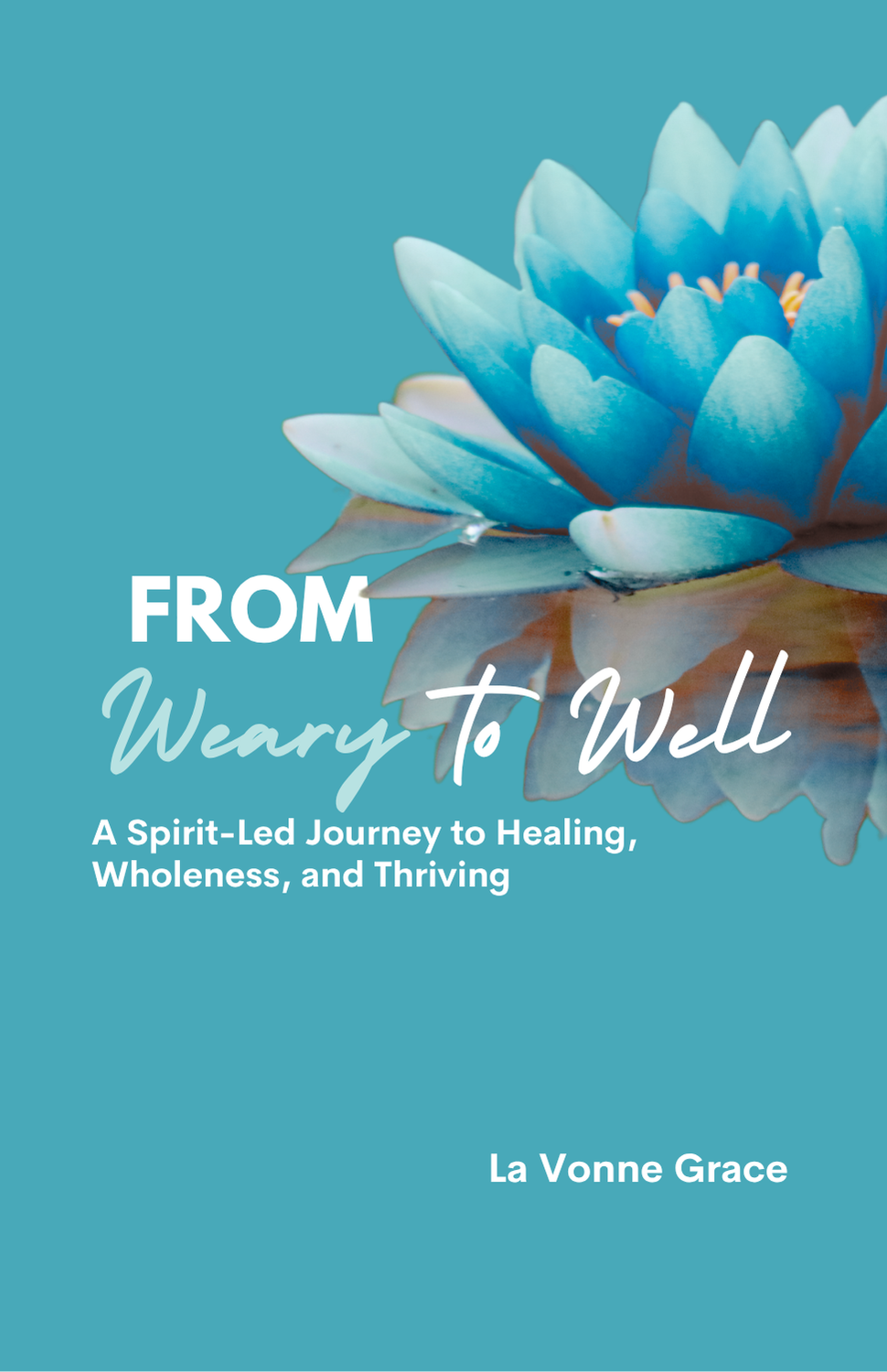 Cover of From Weary to Well